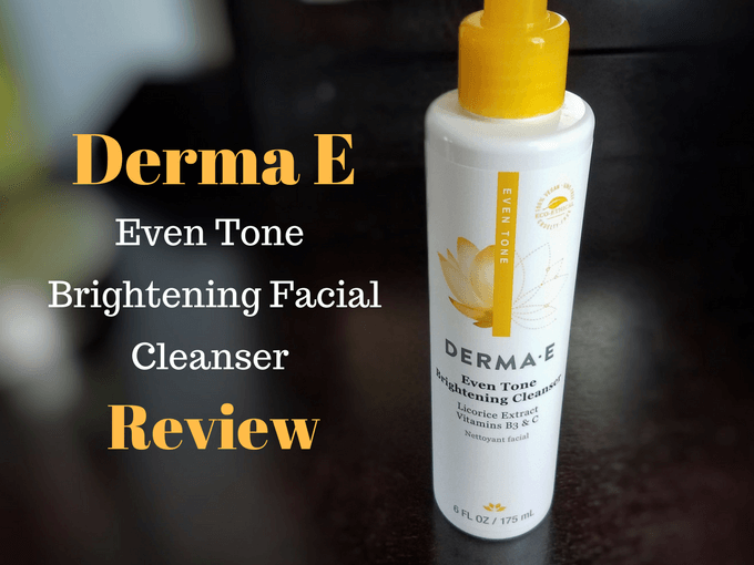 Derma E Even Tone Brightening Cleanser Review